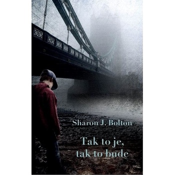 S.J. Bolton Tak to je, tak to bude