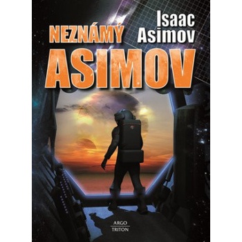 Isaac Asimov Neznámý Asimov
