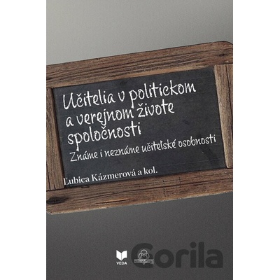 Učitelia v politickom a verejnom živote spoločnosti - Ľubica Kázmerová
