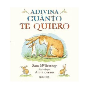 ADIVINA CUÁNTO TE QUIERO | SAM MCBRATNEY, ANITA JERAM (2018)