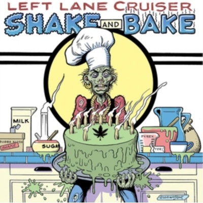 LEFT LANE CRUISER - SHAKE AND BAKE -DIGI- CD