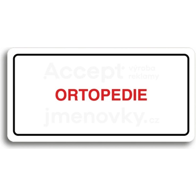 ACCEPT Piktogram ORTOPEDIE - bílá tabulka - barevný tisk