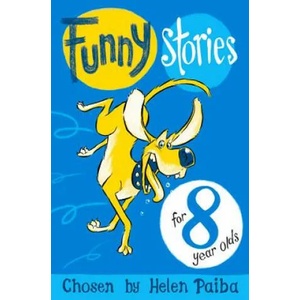 Funny Stories For 8 Year Olds | Helen Paiba (ISBN: 9781509805013)