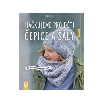 Nakladatelství Vašut Kniha Háčkujeme pro děti čepice a šály