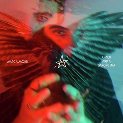 ALMOND, MARC - CHAOS AND A DANCING STAR LP