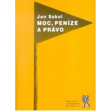 Moc, peníze a právo - Jan Sokol