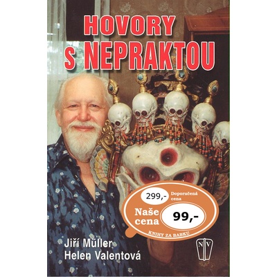 Hovory s Nepraktou - Müller Jiří, Valentová Helen
