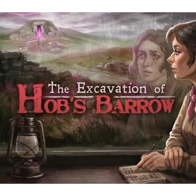 The Excavation of Hob's Barrow