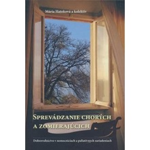 Sprevádzanie chorých a zomierajúcich - Mária Hatoková a kol.