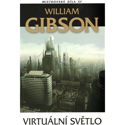 Virtuální světlo - William Gibson