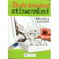 Škola kreslení, stínování - krajina a zátiší