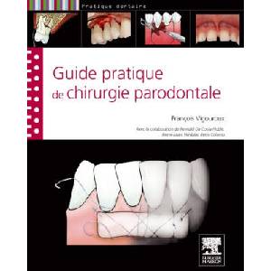 Guide pratique de chirurgie parodontale | François Vigouroux (ISBN: 9782294714467)