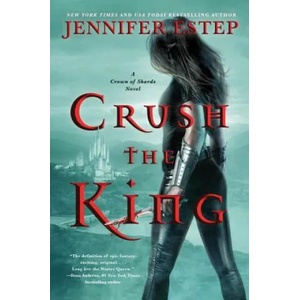 Crush the King | ESTEP JENNIFER (ISBN: 9780062797698)