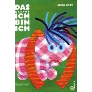 Das kleine Ich bin ich - Kleinformat | Mira Lobe (ISBN: 9783702656911)