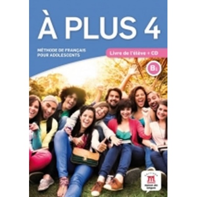 A plus 4 Livre de l'éleve + CD audio