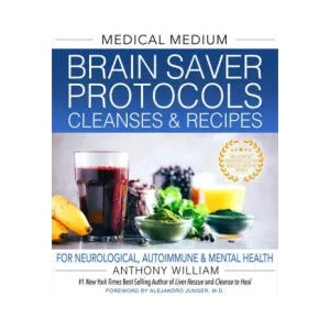 Medical Medium Brain Saver Protocols, Cleanses & Recipe (ISBN: 9781401971335)