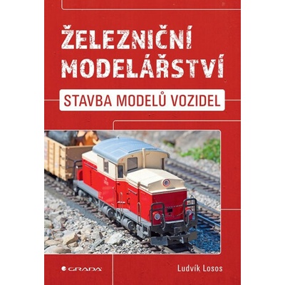 Železniční modelářství - Ludvík Losos – Zbozi.Blesk.cz