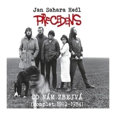 Precedens & Jan Sahara Hedl - Co nam zbejva/komplet 1982-1984
