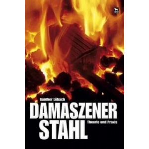 Damaszenerstahl | Gunther Löbach (2009)