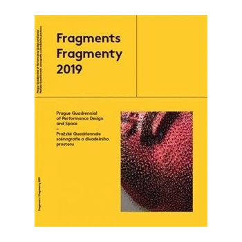 Fragmenty 2019 - Pražské Quadriennale scénografie a divadleního prostoru