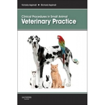 Clinical Procedures in Small Animal Veterinary Practice | Victoria Aspinall