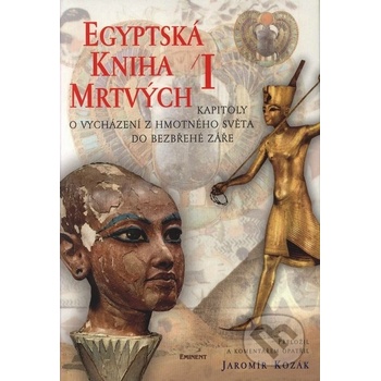 Egyptská kniha mrtvých I., Kapitoly o vycházení z hmotného světa do bezbřehé záře
