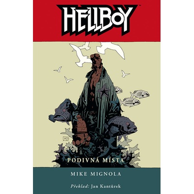 Hellboy 6: Podivná místa - Mike Mignola