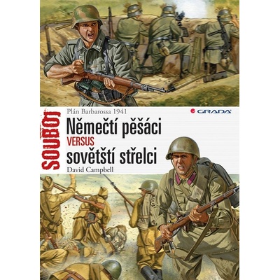 Němečtí pěšáci versus sovětští střelci - David Campbell