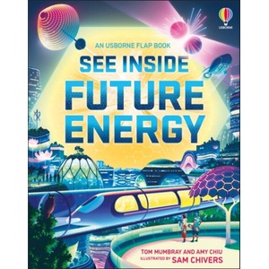 See Inside Future Energy | Tom Mumbray, Sam Chivers (ISBN: 9781803701585)