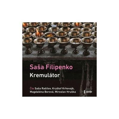 Kremulátor - Sasha Filipenko - čte Saša Rašilov