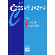 Český jazyk pro 1.ročník gymnázií Jiří Kostečka