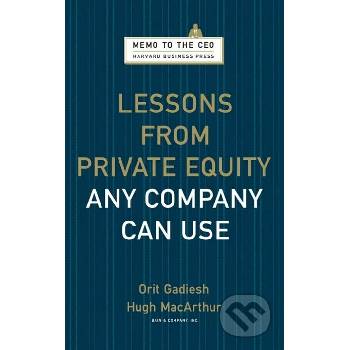 Lessons From Private Equity Any Company - Orit Gadiesh, Hugh MacArthur