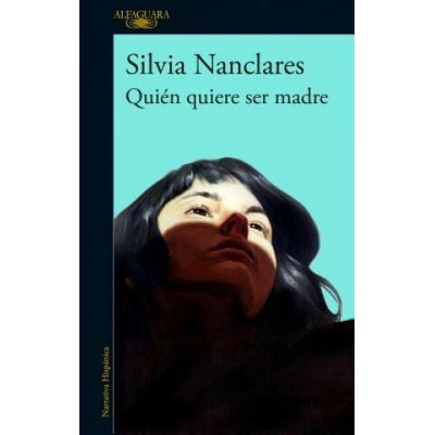 Quien quiere ser madre SILVIA MANCLARES – Hledejceny.cz