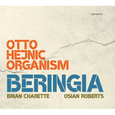 Otto Hejnic Organism - Beringia CD