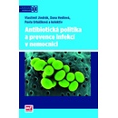 Knihy Antibiotická politika a prevence infekcí v nemocnici