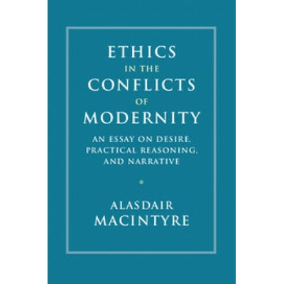 Ethics in the Conflicts of Modernity