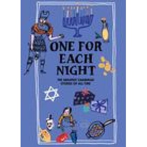 One for Each Night: The Greatest Chanukah Stories of All Time | Joanna Rakoff, Rebecca Newberger Goldstein, Chaim Potok, Elie Wiesel, S Y Agnon, I L Peretz, Theodor Herzl, Emma Lazarus, Mark Strand, A B Yehoshua, Emma Green (ISBN: 9781954404229)
