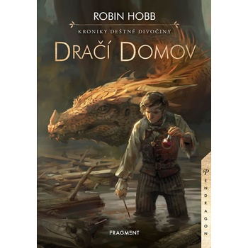 Kroniky Deštné divočiny - Dračí domov - Robin Hobb