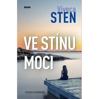 Ve stínu moci - Viveca Sten