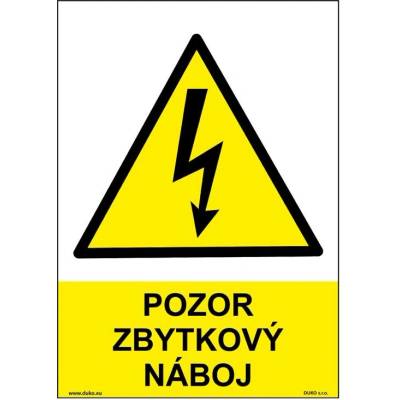 DUKO POZOR ZBYTKOVÝ NÁBOJ Formát: 105 x 148 mm, Materiál: samolepící vinylová fólie