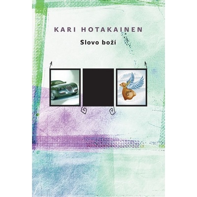 Slovo boží - Kari Hotakainen
