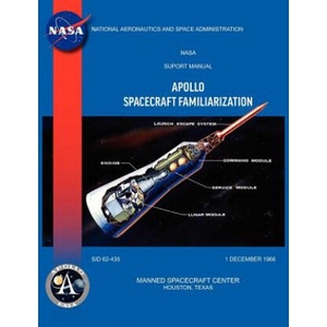 Apollo Spacecraft Familiarization Manual | NASA (ISBN: 9781780398440)