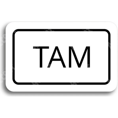 ACCEPT Tabulka SEM - TAM - typ 22 (80 x 50 mm) - bílá tabulka - černý tisk