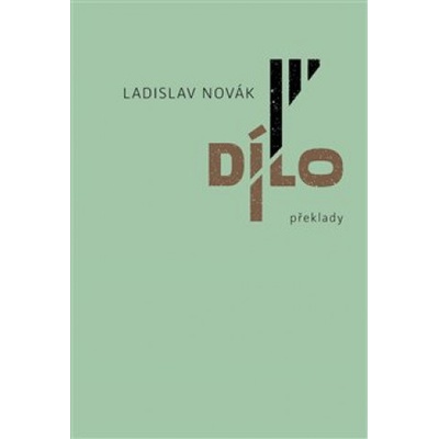 Dílo III - překlady - Ladislav Novák