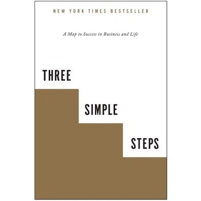 Three Simple Steps: A Map to Success in Business and Life Blake Trevor G.Paperback