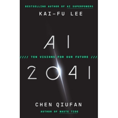 AI 2041 - Chen Qiufan