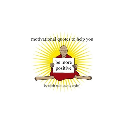 Motivational Quotes to Help You Be More Positive Simpsons Artist ChrisPaperback