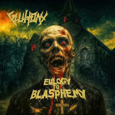 Gluttony - Eulogy To Blasphemy, Vinyl