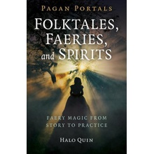 Pagan Portals - Folktales, Faeries, and Spirits