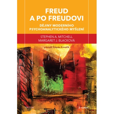 Freud a po Freudovi - Margaret J. Blacková, Stephen A. Mitchell